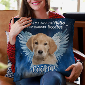 Custom Photo You Were My Favorite Hello - Memorial Personalized Pillow - Sympathy Gift For Pet Owners, Pet Lovers