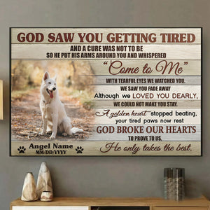 Personalized God Saw You Getting Tired Canvas,Pet Memorial Gifts, Dog Loss Gifts