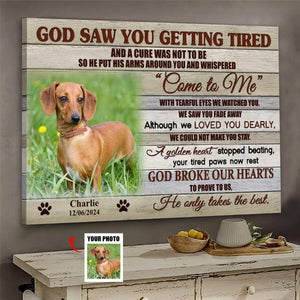 Personalized God Saw You Getting Tired Canvas,Pet Memorial Gifts, Dog Loss Gifts