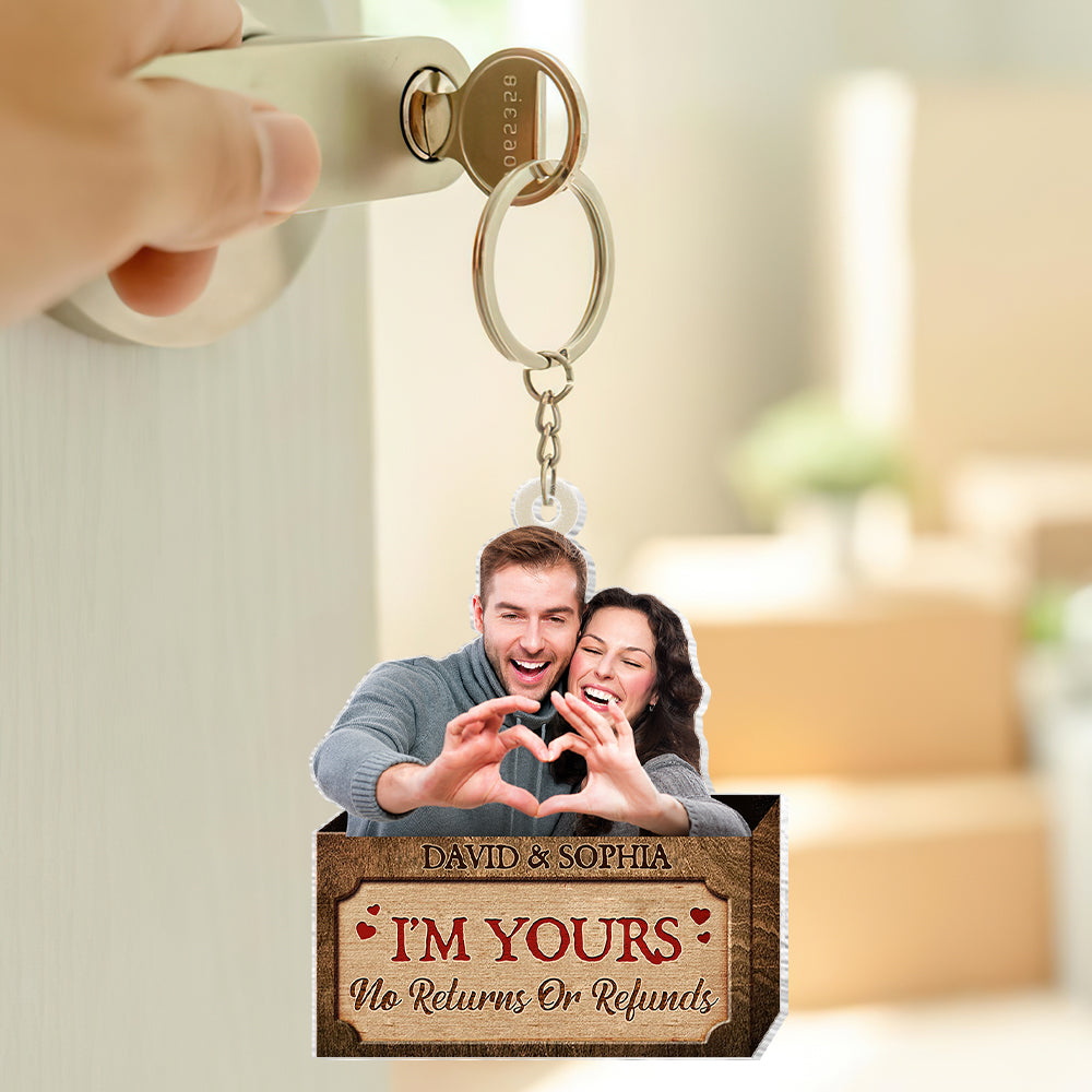 I'm Yours No Returns Or Refunds Custom Photo For Couple Personalized Gift Box Acrylic Keychain