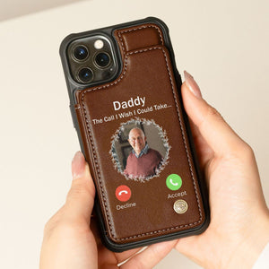 The Call I Wish I Could Take - Personalized Photo Leather Flip Wallet Phone Case