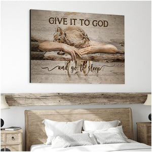 Sleeping girl, Give it to God and go to sleep - Jesus Landscape Canvas Prints, Christian Wall Art