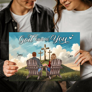 Cross God Gave Me You Couple Sitting Personalized Poster, Anniversary Gift For Him, Her