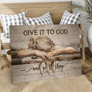 Sleeping girl, Give it to God and go to sleep - Jesus Landscape Canvas Prints, Christian Wall Art