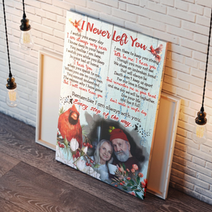 I Never Left You Personalized Memorial Cardinal Canvas Poster