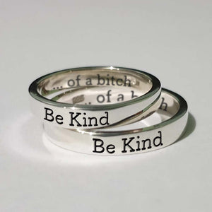 Be Kind...Of A Bi♥ch Mantra Ring